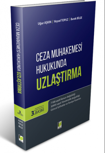 Ceza Muhakemesi Hukukunda Uzlaştırma | Burak Bilge | Adalet Yayınevi