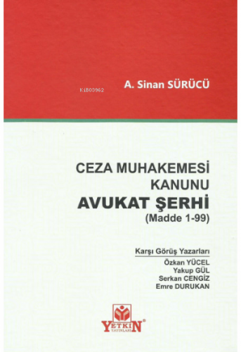 Ceza Muhakemesi Kanunu Avukat Şerhi (Madde 1-99) | A. Sinan Sürücü | Y