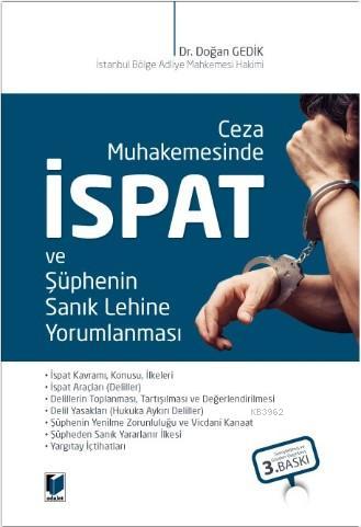 Ceza Muhakemesinde İspat ve Şüphenin Sanık Lehine Yorumlanması | Doğan