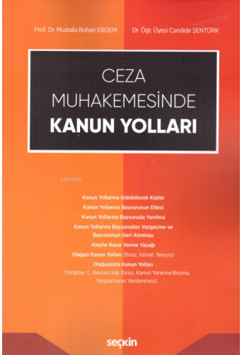 Ceza Muhakemesinde Kanun Yolları | Mustafa Ruhan Erdem | Seçkin Yayınc