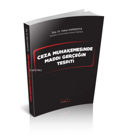 Ceza Muhakemesinde Maddi Gerçeğin Tespiti | Hakan Karakehya | Savaş Ya