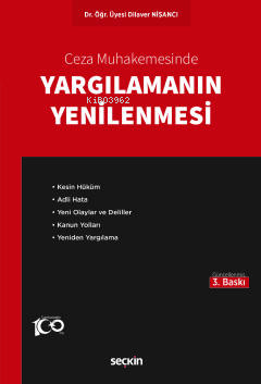 Ceza Muhakemesinde Yargılamanın Yenilenmesi | Dilaver Nişancı | Seçkin