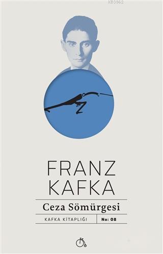 Ceza Sömürgesi | Franz Kafka | Aylak Adam