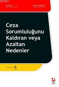 Ceza Sorumluluğunu Kaldıran veya Azaltan Nedenler | Ali Parlar | Seçki