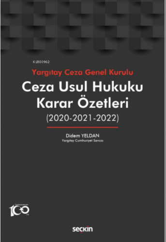 Ceza Usul Hukuku Karar Özetleri | Didem Yeldan | Seçkin Yayıncılık