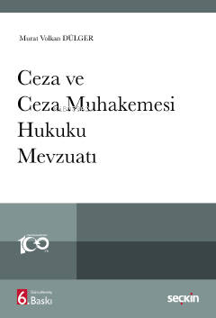 Ceza ve Ceza Muhakemesi Hukuku Mevzuatı | Murat Volkan Dülger | Seçkin