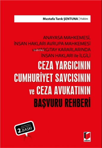 Ceza Yargıcının Cumhuriyet Savcısının ve Ceza Avukatının Başvuru Rehbe