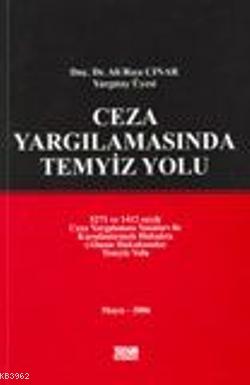 Ceza Yargılamasında Temyiz Yolu | Ali Rıza Çınar | Turhan Kitabevi