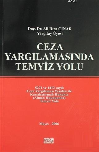 Ceza Yargılamasında Temyiz Yolu | Ali Rıza Çınar | Turhan Kitabevi