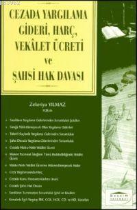 Cezada Yargılama Gideri, Harç, Vekalet Ücreti ve Şahsi Hak Davası | Ze