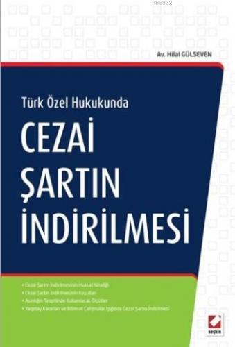 Cezai Şartın İndirilmesi | Hilal Gülseven | Seçkin Yayıncılık