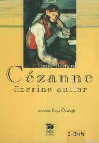 Cezanne Üzerine Anılar | Emile Bernard | İmge Kitabevi Yayınları