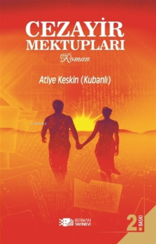 Cezayir Mektupları | Atiye Keskin Kurbanlı | Berikan Yayınları