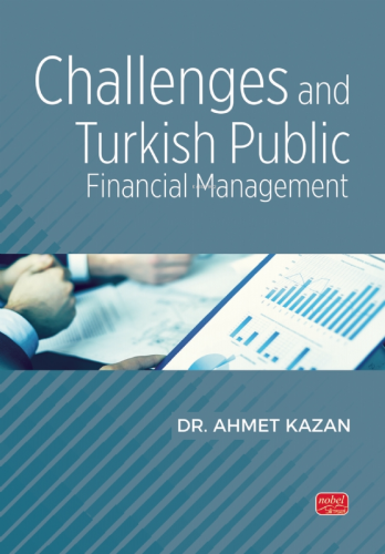 Challenges and Turkish Public Financial Management | Ahmet Kazan | Nob