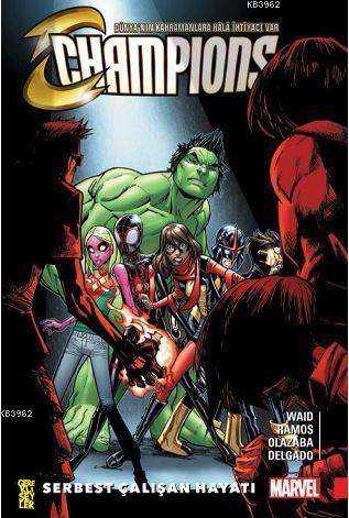 Champions 2: Serbest Çalışan Hayatı | Mark Waid | Gerekli Şeyler