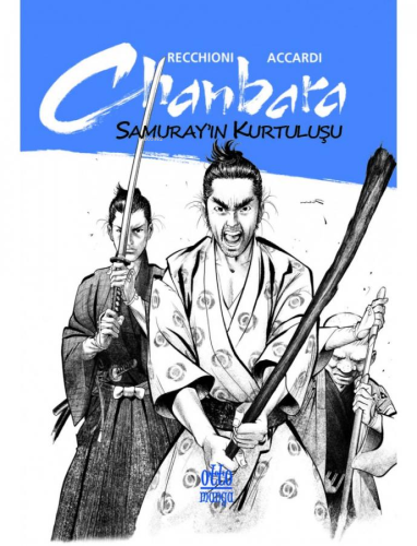 Chanbara - Samuray'ın Kurtuluşu | Roberto Recchioni | OttoManga