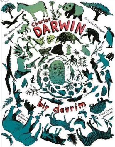 Charles Darwin Bir Devrim | Annabelle Kremer | Bilgi Yayınevi