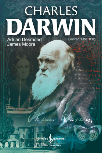 Charles Darwin | Adrian Desmond | Türkiye İş Bankası Kültür Yayınları