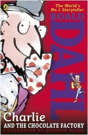 Charlie and the Chocolate Factory | Roald Dahl | Puffin Books