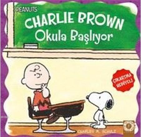 Charlie Brown Okula Başlıyor - Peanuts | Charles M. Schulz | Artemis Y