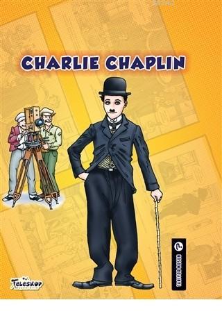 Charlie Chaplin - Tanıyor Musun? | Johanne Menard | Teleskop Yayınları