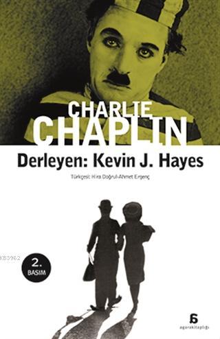 Charlie Chaplin | Kevin J. Hayes | Agora Kitaplığı