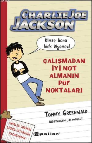 Charlie Joe Jackson & Kimse Bana İnek Diyemez! | Tommy Greenwald | Eps