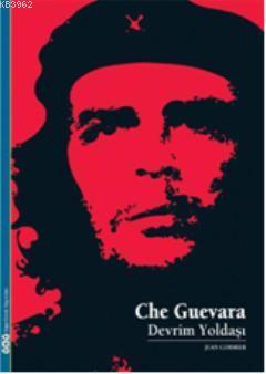 Che Guevara; Devrim Yoldaşı | Jean Cormier | Yapı Kredi Yayınları ( YK