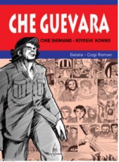 Che Guevara | Chie Shimano | Galata Yayınları