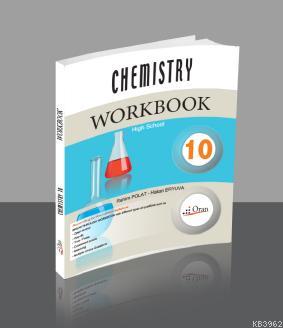 Chemistry 10 Workbook; Chemistry 10 Workbook | Rahim Polat | Oran Yayı