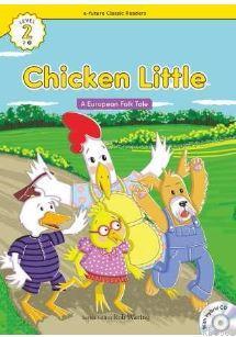 Chicken Little +Hybrid CD (eCR Level 2) | A European Folk Tale | e-fut