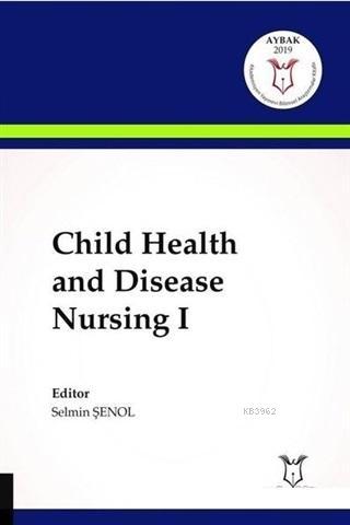 Child Health and Disease Nursing 1 | Zeynep Filiz Dinç | Akademisyen K