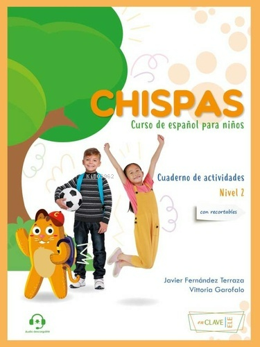 Chispas - Cuaderno De Actividades 2 | Javier Fernandez Terraza | enCla