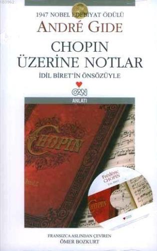 Chopin Üzerine Notlar; İdil İbrit'in Önsözüyle | Andre Gide | Can Yayı