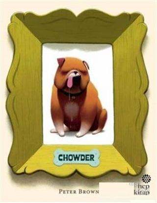 Chowder | Peter Brown | Hep Kitap