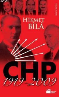 CHP 1919-2009 | Hikmet Bila | Doğan Kitap