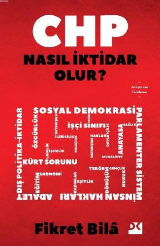 CHP Nasıl İktidar Olur? | Fikret Bilâ | Doğan Kitap