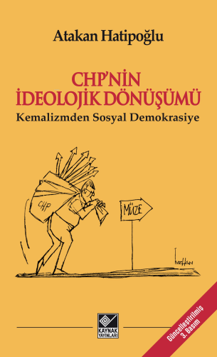 CHP’nin İdeolojik Dönüşümü - Kemalizmden Sosyal Demokrasiye | Atakan H