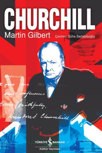 Churchill | Martin Gilbert | Türkiye İş Bankası Kültür Yayınları