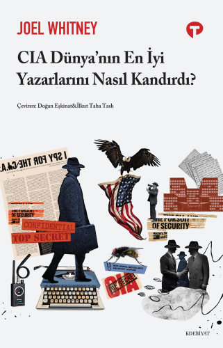 Cia Dünya’nın En İyi Yazarlarını Nasıl Kandırdı? | Joel Whitney | Turk