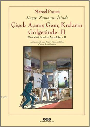 Çiçek Açmış Genç Kızların Gölgesinde - II - Memleket İsimleri: Memleke