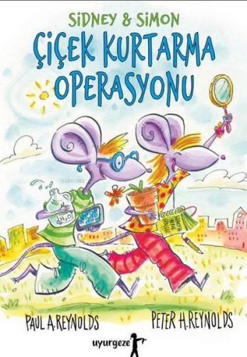 Çiçek Kurtarma Operasyonu | Paul A. Reynolds | Uyurgezer Kitap