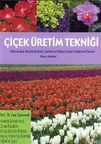 Çiçek Üretim Tekniği | Fuat Tanrıverdi | İnkılâp Kitabevi