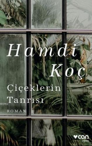 Çiçeklerin Tanrısı | Hamdi Koç | Can Yayınları