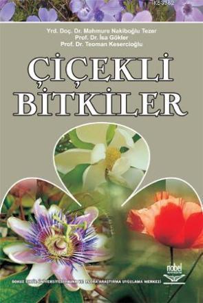 Çiçekli Bitkiler | Teoman Kesercioğlu | Nobel Yayın Dağıtım