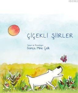 Çiçekli Şiirler | Gonca Mine Çelik | MEAV Yayıncılık