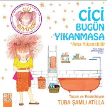 Cici Bugün Yıkanmasa; Ama Yıkanabilir | Tuba Şamlı Atilla | Artemis Ya