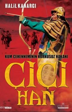 Çiçi Han | Halil Kanargı | Kariyer Yayınları