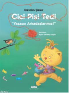 Cici Pisi Tedi | Devrim Çakır | Yapı Kredi Yayınları ( YKY )