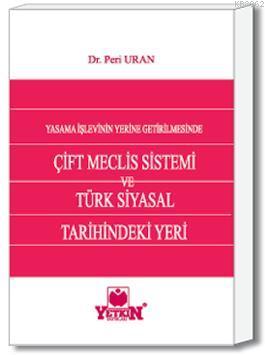 Çift Meclis Sistemi | Peri Uran | Yetkin Yayınları